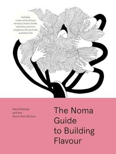 The Noma Guide to Building Flavour / by Redzepi, René