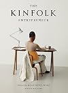 The Kinfolk Entrepreneur: Ideas for Meaningful Work