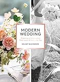 Modern Wedding Creating A Celebration That Looks And Feels Like You