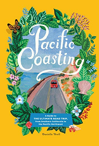Pacific Coasting:A Guide to t...ornia to the Pacific Northwest