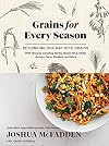 Grains for Every Season: Rethinking Our Way with Grains