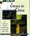 Grace in China: An American Woman Beyond the Great Wall, 1934-1974