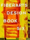 Fiberarts Design Book Six