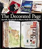 The Decorated Page Journals Scrapbooks Albums Made Simply Beautiful