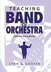 Teaching Band and Orchestra: Methods and Materials