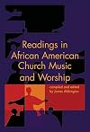 Readings in African American Church Music and Worship