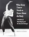 What Every Dancer Needs to Know About the Body