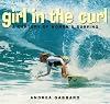 Girl in the Curl: A Century of Women in Surfing (Adventura Books)