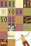 Bare Your Soul: The Thinking Girl's Guide to Enlightenment (Live Girls)