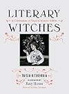Literary Witches: A Celebration of Magical Women Writers