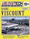 Vickers Viscount - Airliner Tech Vol. 11