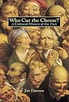 Who Cut the Cheese