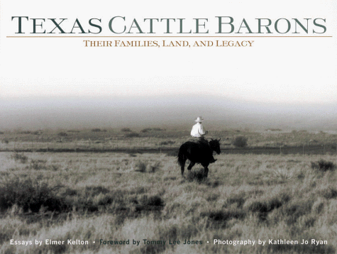 Texas Cattle Barons: Their Families, Land and Legacy book cover