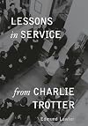 Lessons in Service from Charlie Trotter