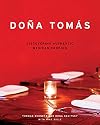 Dona Tomas: Discovering Authentic Mexican Cooking