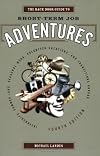 The Back Door Guide to Short-Term Job Adventures: Internships, Summer Jobs, Seasonal Work, Volunteer Vacations, and Transitions Abroad