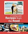 Cooking Ladies' Recipes From The Road: Stovetop Creations And Travel Adventures