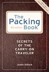 The Packing Book: Secrets of the Carry-On Traveler