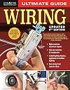 Creative Homeowner : Ultimate Guide to: Wiring : 2022 : 9th Edition
