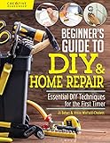 Beginners Guide To Diy Home Repair Essential Diy Techniques For The First Timer