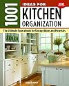 1001 Ideas for Kitchen Organization, New Edition: The Ultimate Sourcebook for Storage Ideas and Materials (Creative Homeowner) How to Declutter & Find a Place for Everything from Glassware to Gadgets