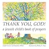 Thank You, God!: A Jewish Child's Book of Prayers