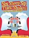 Six Sheep Sip Thick Shakes: And Other Tricky Tongue Twisters (Exceptional Reading & Language Arts Titles for Primary Grades)
