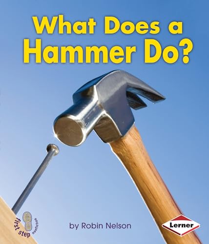 Cover of What Does a Hammer Do?