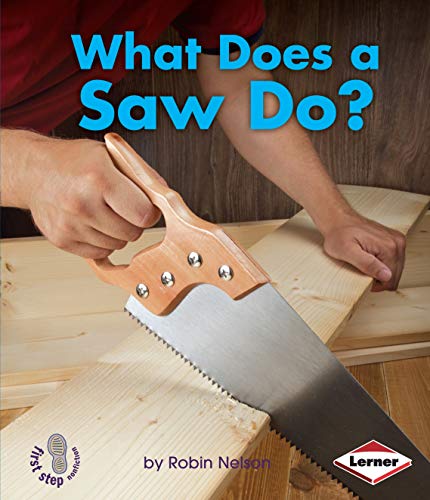 Cover of What Does a Saw Do?