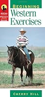 Beginning Western Exercises (Arena Pocket Guides)