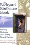 The Backyard Birdhouse Book: Building Nestboxes and Creating Natural Habitats