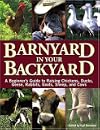 Barnyard in Your Backyard: A Beginner's Guide to Raising Chickens, Ducks, Geese, Rabbits, Goats, Sheep, and Cattle