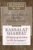 Kabbalat Shabbat Welcoming Shabbat In The Synagogue