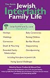 The Guide to Jewish Interfaith Family Life : An Interfaithfamily.com Handbook