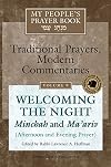 Welcoming the Night: Minchah And Ma'ariv (Afternoon and Evening Prayer)