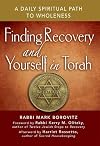 Finding Recovery and Yourself in Torah: A Daily Spiritual Path to Wholeness