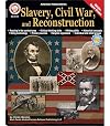 Slavery, Civil War, and Reconstruction, Grades 6 - 12 (American History Series)