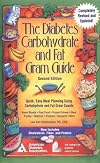 The Diabetes Carbohydrate and Fat Gram Guide : Quick, Easy Meal Planning Using Carbohydrate and Fat Gram Counts