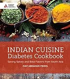 Indian Cuisine Diabetes Cookbook