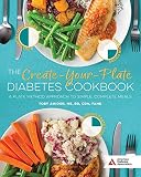 The CreateYourPlate Diabetes Cookbook