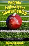 Secrets of Professional Sports Betting