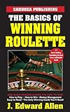 The Basics Of Winning Roulette
