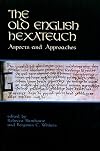 The Old English Hexateuch : aspects and approaches