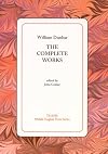 William Dunbar: The Complete Works (Middle English Texts)