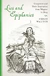 Lies and epiphanies : composers and their inspiration from Wagner to Berg