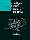 Intelligent Vehicle Technology And Trends (Artech House Its Library)