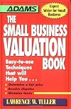 The Small Business Valuation Book (Adams Expert Advice for Small Business)