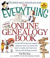 The Everything Online Genealogy Book: Use the Web to Discover Long-Lost Relations, Trace Your Family Tree Back to Royalt