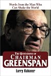 The Quotations of Chairman Greenspan: Words from the Man Who Can Shake the World