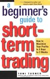 A Beginner's Guide to Short-Term Trading: How to Maximize Profits in 3 Days to 3 Weeks